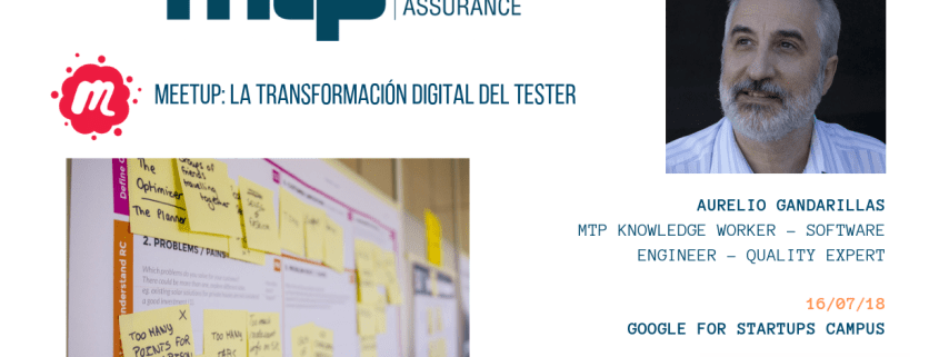 Meetup: La transformación digital del Tester, Aurelio Gandarillas